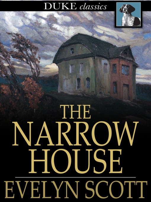 Title details for The Narrow House by Evelyn Scott - Available